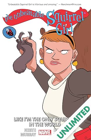 The Unbeatable Squirrel Girl Vol. 5: Like I'm The Only Squirrel In The World